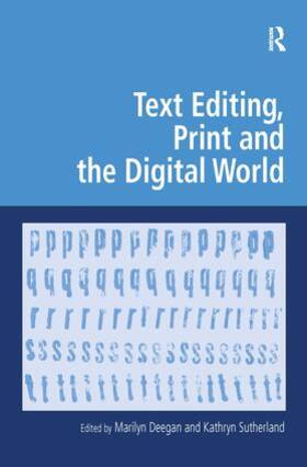 Sutherland / Deegan |  Text Editing, Print and the Digital World | Buch |  Sack Fachmedien