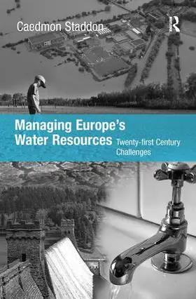 Staddon | Managing Europe's Water Resources | Buch | 978-0-7546-7321-7 | www.sack.de