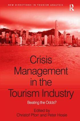Hosie / Pforr | Crisis Management in the Tourism Industry | Buch | 978-0-7546-7380-4 | sack.de