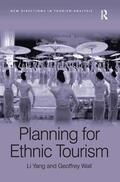 Yang / Wall |  Ethnic Tourism Planning. Li Yang, Geoffrey Wall | Buch |  Sack Fachmedien