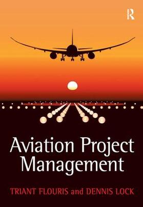 Flouris / Lock | Aviation Project Management | Buch | 978-0-7546-7395-8 | sack.de