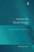 Yorke |  Against the Death Penalty | Buch |  Sack Fachmedien