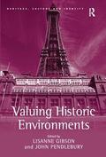 Pendlebury / Gibson |  Valuing Historic Environments | Buch |  Sack Fachmedien