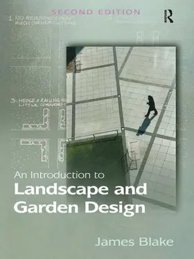 Blake |  An Introduction to Landscape and Garden Design | Buch |  Sack Fachmedien