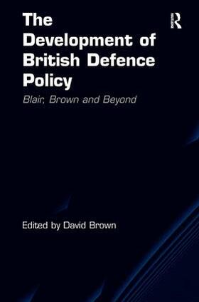 Brown |  The Development of British Defence Policy | Buch |  Sack Fachmedien