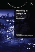 Freudendal-Pedersen |  Mobility in Daily Life | Buch |  Sack Fachmedien