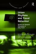 Schonfelder / Schönfelder / Axhausen |  Urban Rhythms and Travel Behaviour | Buch |  Sack Fachmedien
