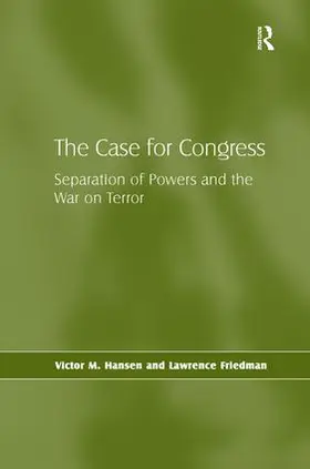 Hansen / Friedman |  The Case for Congress | Buch |  Sack Fachmedien
