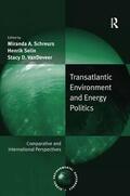 Selin / Schreurs / Vandeveer |  Transatlantic Environment and Energy Politics | Buch |  Sack Fachmedien