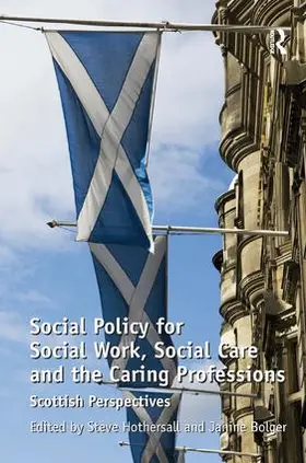 Bolger / Hothersall | Social Policy for Social Work, Social Care and the Caring Professions | Buch | 978-0-7546-7636-2 | www.sack.de