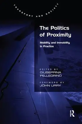 Pellegrino |  The Politics of Proximity | Buch |  Sack Fachmedien