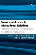 Oberprantacher / Frick |  Power and Justice in International Relations | Buch |  Sack Fachmedien