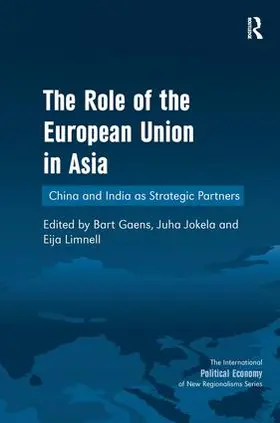 Jokela / Gaens |  The Role of the European Union in Asia | Buch |  Sack Fachmedien