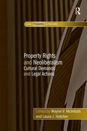 Hatcher / McIntosh |  Property Rights and Neoliberalism | Buch |  Sack Fachmedien