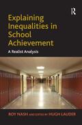 Nash / Lauder |  Explaining Inequalities in School Achievement | Buch |  Sack Fachmedien
