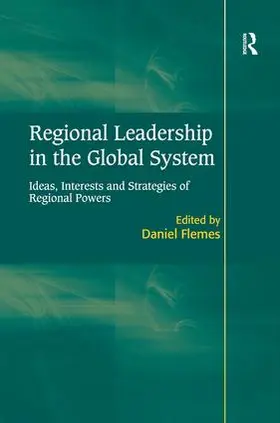 Flemes |  Regional Leadership in the Global System | Buch |  Sack Fachmedien