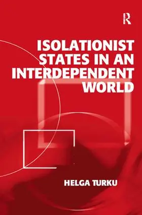 Turku |  Isolationist States in an Interdependent World | Buch |  Sack Fachmedien