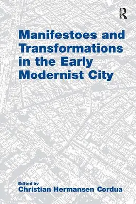 Cordua | Manifestoes and Transformations in the Early Modernist City | Buch | 978-0-7546-7948-6 | www.sack.de