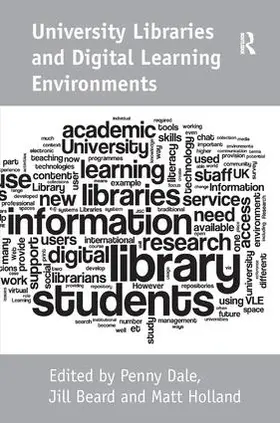 Beard / Dale |  University Libraries and Digital Learning Environments | Buch |  Sack Fachmedien