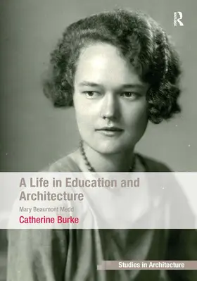 Burke |  A Life in Education and Architecture | Buch |  Sack Fachmedien