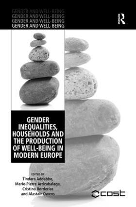 Addabbo / Arrizabalaga / Owens | Gender Inequalities, Households and the Production of Well-Being in Modern Europe | Buch | 978-0-7546-7968-4 | sack.de