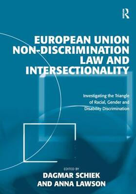 Lawson / Schiek | European Union Non-Discrimination Law and Intersectionality | Buch | 978-0-7546-7980-6 | sack.de