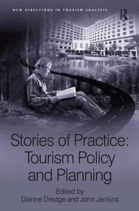 Dredge / Jenkins |  Stories of Practice: Tourism Policy and Planning | Buch |  Sack Fachmedien