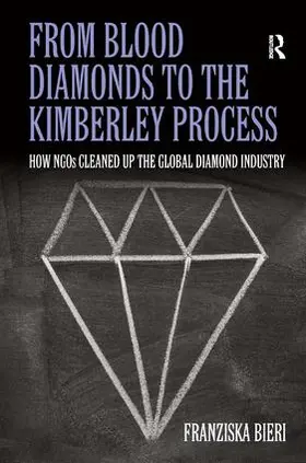 Bieri |  From Blood Diamonds to the Kimberley Process | Buch |  Sack Fachmedien