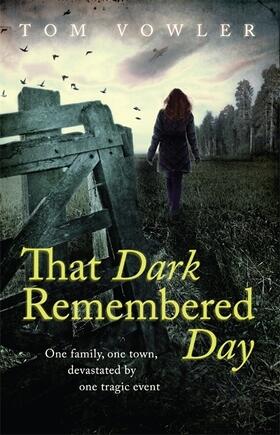 Vowler |  That Dark Remembered Day | Buch |  Sack Fachmedien