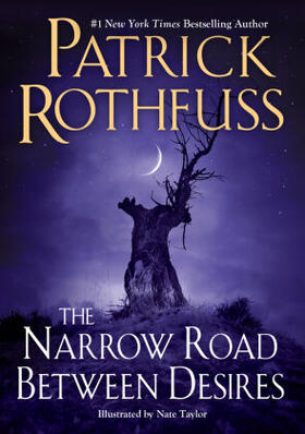 Rothfuss | The Narrow Road Between Desires | Buch | 978-0-7564-1917-2 | www.sack.de