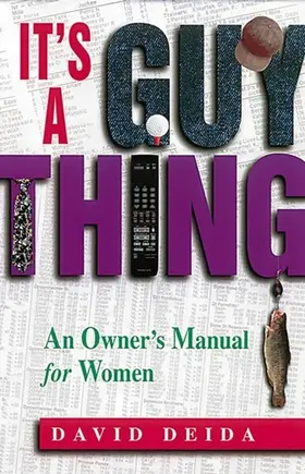 Deida |  It's A Guy Thing | eBook | Sack Fachmedien