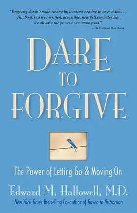 Hallowell |  Dare to Forgive | eBook | Sack Fachmedien