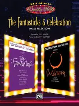  The Fantasticks & Celebration: Vocal Selections (Broadway Double Bill Series) | Buch |  Sack Fachmedien