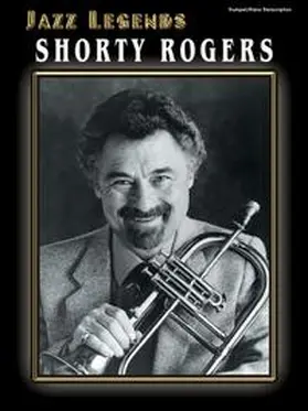 Rogers |  Jazz Legends: Shorty Rogers | Buch |  Sack Fachmedien