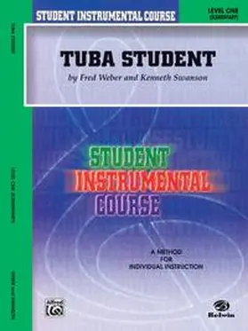 Weber / Swanson |  Student Instrumental Course: Tuba Student, Level I | Buch |  Sack Fachmedien