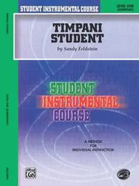 Feldstein |  Student Instrumental Course: Timpani Student, Level I | Buch |  Sack Fachmedien