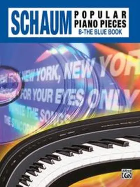 Schaum |  John W. Schaum Popular Piano Pieces, B: The Blue Book | Buch |  Sack Fachmedien