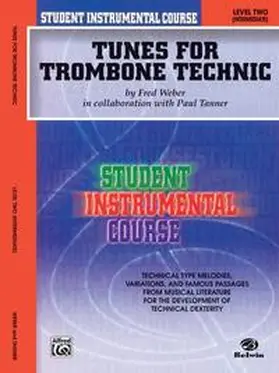 Weber / Tanner |  Student Instrumental Course: Tunes for Trombone Technic, Level II | Buch |  Sack Fachmedien