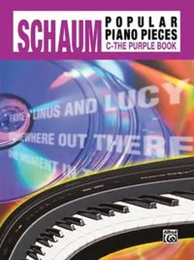 Schaum |  John W. Schaum Popular Piano Pieces, C: The Purple Book | Buch |  Sack Fachmedien