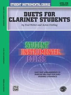 Weber / Ostling |  Student Instrumental Course: Duets for Clarinet Students, Level I | Buch |  Sack Fachmedien
