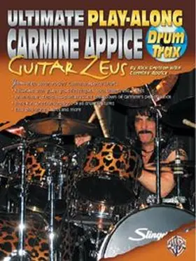 Gratton |  Ultimate Play-Along Drum Trax Carmine Appice Guitar Zeus: Jam with Seven Rockin' Carmine Appice Charts, Book & 2 CDs [With Two CD's] | Buch |  Sack Fachmedien