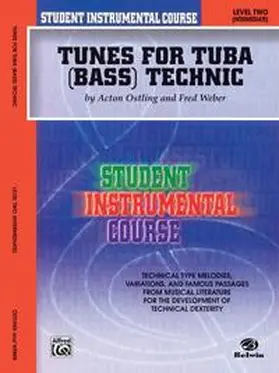 Weber / Ostling |  Student Instrumental Course: Tunes for Tuba Technic, Level II | Buch |  Sack Fachmedien