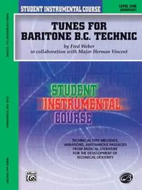 Weber / Vincent |  Student Instrumental Course: Tunes for Baritone Technic, Level I | Buch |  Sack Fachmedien