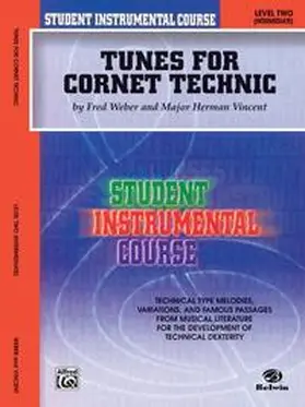 Weber / Vincent |  Student Instrumental Course: Tunes for Cornet Technic, Level II | Buch |  Sack Fachmedien