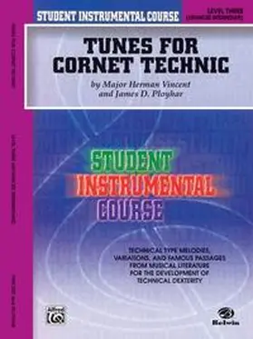 Vincent |  Student Instrumental Course: Tunes for Cornet Technic, Level III | Buch |  Sack Fachmedien