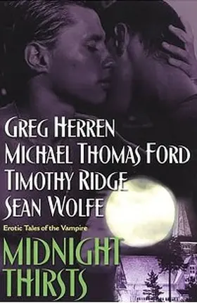 Ridge / Ford / Wolfe |  Midnight Thirsts: Erotic Tales Of The Vampire | eBook | Sack Fachmedien