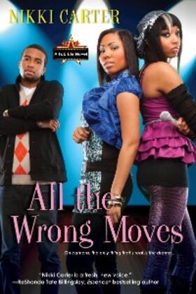 Carter |  All the Wrong Moves | eBook | Sack Fachmedien