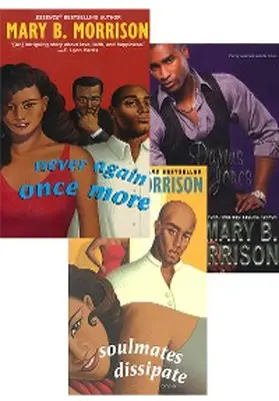 Morrison |  Mary B. Morrison Bundle: Darius Jones, Never Again Once More, Soulmates Dissipate | eBook | Sack Fachmedien