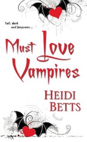 Betts |  Must Love Vampires | eBook | Sack Fachmedien