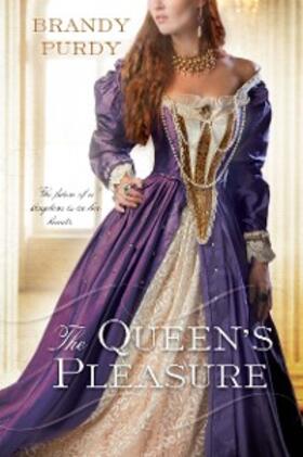 Purdy |  The Queen's Pleasure | eBook | Sack Fachmedien